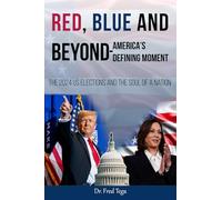 Red, Blue and Beyond: America's Defining Moment