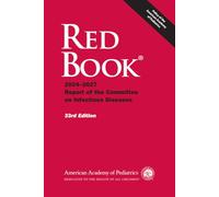 Red Book®: 2024-2027 Report of the Committee on Infectious Diseases (Red Book Report of the Committee on Infectious Diseases)