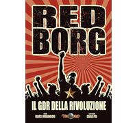 Red Borg. Il GDR della rivoluzione