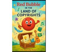 Red Bubble in the Land of Copyright (Smart Sparks - IPR for Kids)
