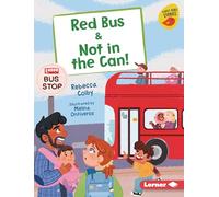 Red Bus & Not in the Can! (Early Bird Readers -- Pink (Early Bird Stories (Tm)))
