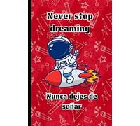 Red Children's School Notebook for Dreaming and Learning - Astronaut Design and Motivational Phrase: Standard Size 6x9 inches with 200 pages, Wide Stripe
