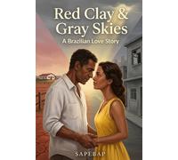 Red Clay & Gray Skies: A Brazilian Love Story