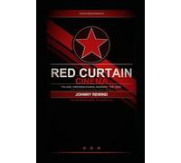 RED CURTAIN CINEMA: Twenty-Two Films from Behind the Iron Curtain That the West Wasn't Supposed to See (The Bad Movie Chronicles)