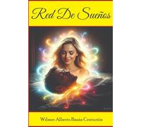 RED DE SUEÑOS: Donde la fantasía se vuelve realidad