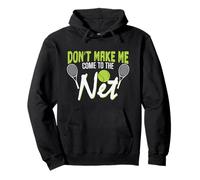 Red de Tenis Don't Make Me Come To The Net Sudadera con Capucha
