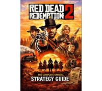 RED DEAD REDEMPTION 2 The Complete Official Strategy Guide