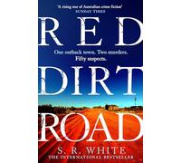Red Dirt Road: 'A rising star of Australian crime fiction ' SUNDAY TIMES (Detective Dana Russo)