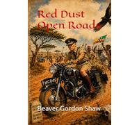 Red Dust Open Roads: 2 (A humorous series of the characters involved in the last days of Rhodesia.)