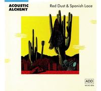 Red Dust & Spanish Lace by Acoustic Alchemy