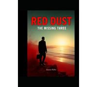 Red Dust: The Missing Three
