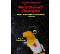 Red Dwarf Recipes: The Complete Collection (unofficial) (British Comedy Recipes)