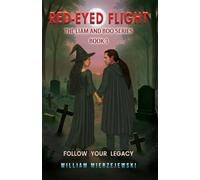 Red-Eyed Flight: The Liam and Boo Series (Book 3)