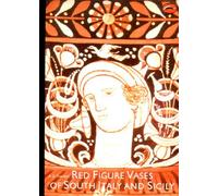 Red Figure Vases of South Italy and Sicily: A Handbook (World of Art)