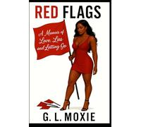 Red Flags: A Memoir of Love, Lies, and Letting Go