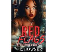 Red Flags A Twisted Type Of Love: A Union City Story (Product Of The Street: Union City)