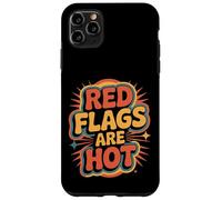 Red Flags Are Hot Relación tóxica Advertencia Amor |- Carcasa para iPhone 11 Pro MAX