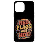Red Flags Are Hot Relación tóxica Advertencia Amor |- Carcasa para iPhone 13 Pro MAX