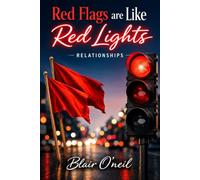 Red Flags Are Like Red Lights: Relationships