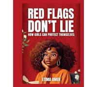 Red Flags Don't Lie: How girls can protect themselves