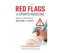 Red Flags in Sports Medicine | Decisions That Protect Life, Limb, and Career (Essential Medical Sciences & Clinical Practice Series)