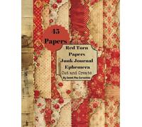 Red Floral Torn Scrapbook Papers Junk Journal Ephemera: Cut and Create