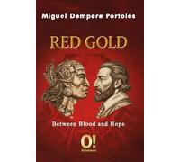 Red Gold: Between Blood and Hope