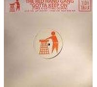 Red Hand Gang, The - Gotta Keep On (Time 4 Getting Down) - Tidy Trax