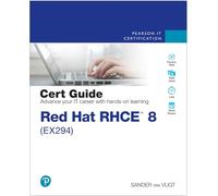 Red Hat RHCE 8 (EX294) Cert Guide (Certification Guide)