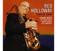 Red Holloway & frank wess & lonnie smith & melvin sparks & paul humphrey - Coast to Coast
