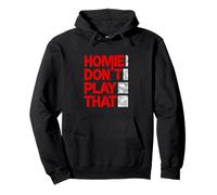 Red Homie Don't Play That. Gráfico rojo Sudadera con Capucha