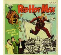 Red Hot Max - Chuckoo Clock Rock
