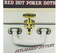 Red Hot Poker Dots - Jetlagged & Jittery