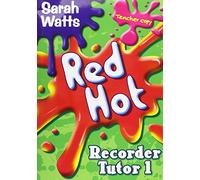 Red Hot Recorder Tutor 1 - Teacher Copy