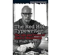 Red Hot Typewriter: The Life and Tiimes of John D. MacDonald: The Life and Times of John D. MacDonald