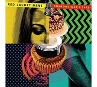 Red Jacket Mine - Someone Else'S Cake [Vinilo]