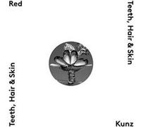 Red kunz - Teeth, hair and skin