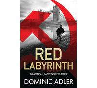 RED LABYRINTH: a gripping and action-packed Cold War thriller