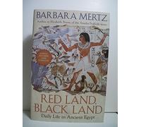 Red Land, Black Land: Daily Life in Ancient Egypt