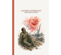Red Laugh: A terrifying book about the Russo-Japanese War (Old School)