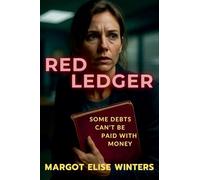 Red Ledger: Some Debts Can't Be Paid with Money: 5 (Turning Points: Twisted Tales for the Bold & Curious)
