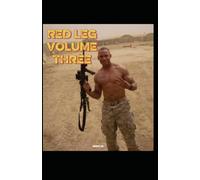 Red Leg Volume Three (Red Leg: Narrated By Forrest Job)