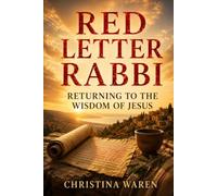 Red Letter Rabbi: Returning to the Wisdom of Jesus