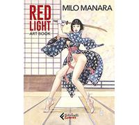 Red light. Art book. Ediz. limitata. Con Altro materiale a stampa (Feltrinelli Comics)