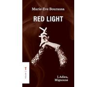 Red light: Tome 1, Adieu, mignonne