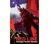 Red Line: Chicago Horror Stories