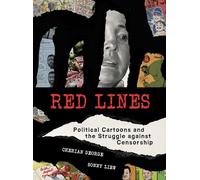 Red Lines: Political Cartoons and the Struggle against Censorship (Information Policy)