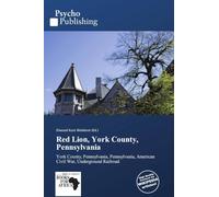 Red Lion, York County, Pennsylvania: York County, Pennsylvania, Pennsylvania, American Civil War, Underground Railroad