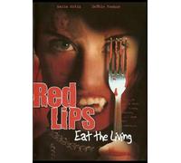 RED LIPS: Eat The Living
