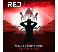 Red Lokust - Whom The Gods Wish To Ruin, They First Drive Mad